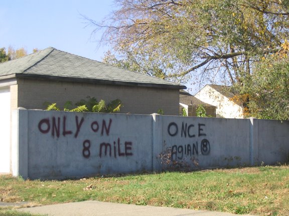 Only on 8 Mile