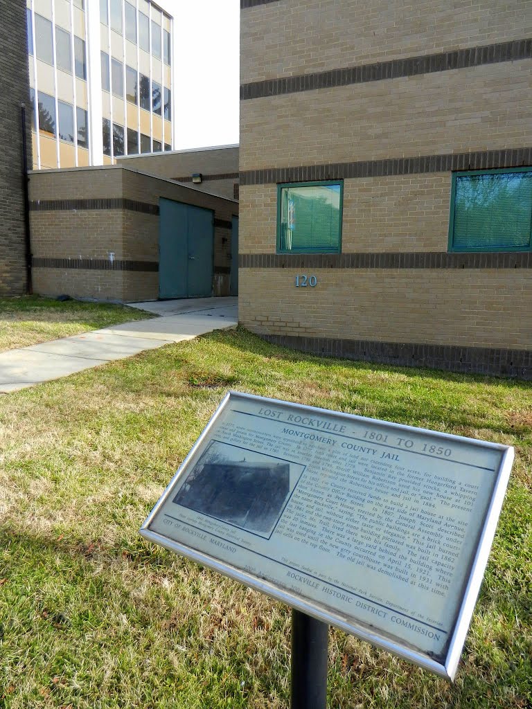 Lost Rockville – 1801 to 1850: Montgomery County Jail marker, 120 Maryland Avenue, Rockville, MD 20850